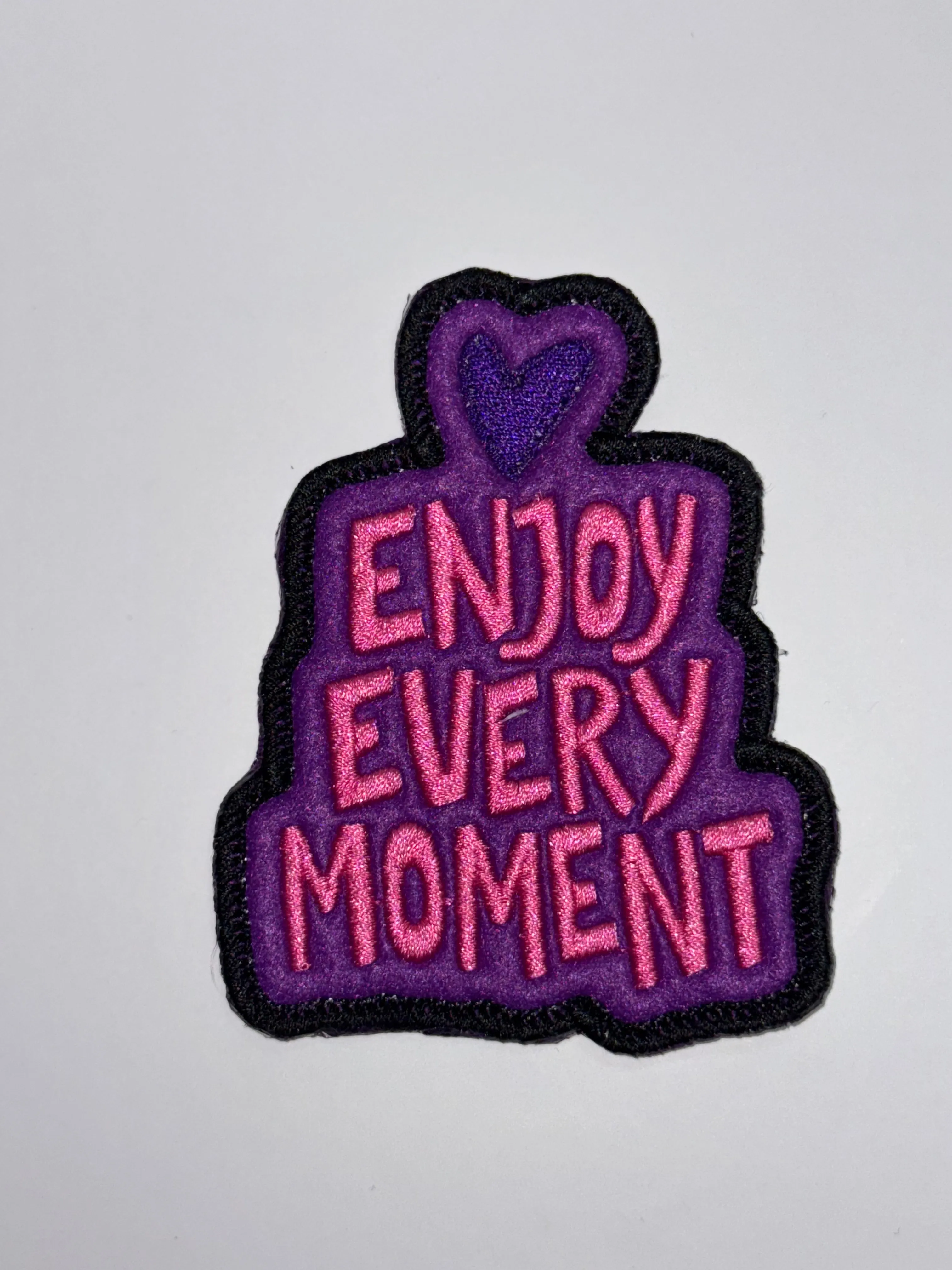 Enjoy Every Moment